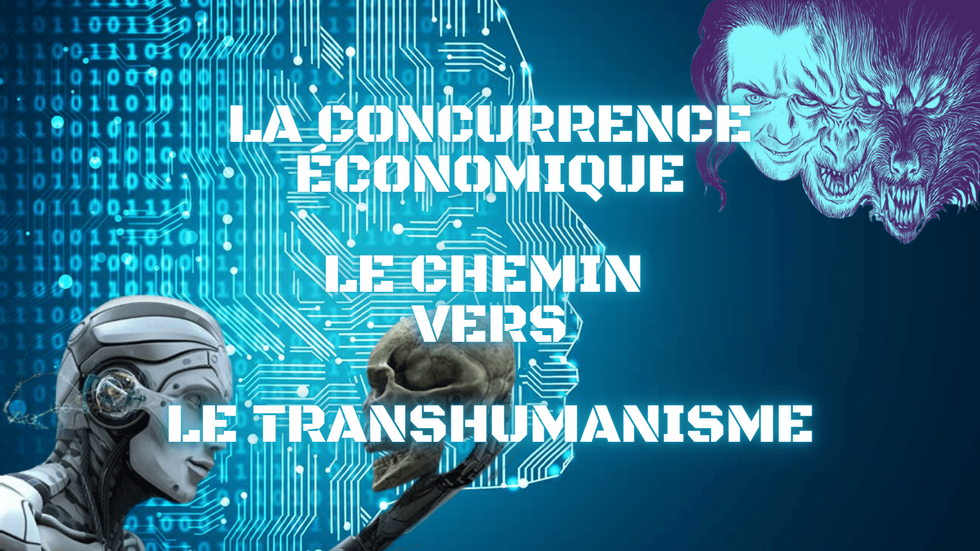 La concurrence économique, le chemin vers le transhumanisme